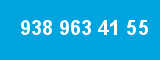938 963 41 55